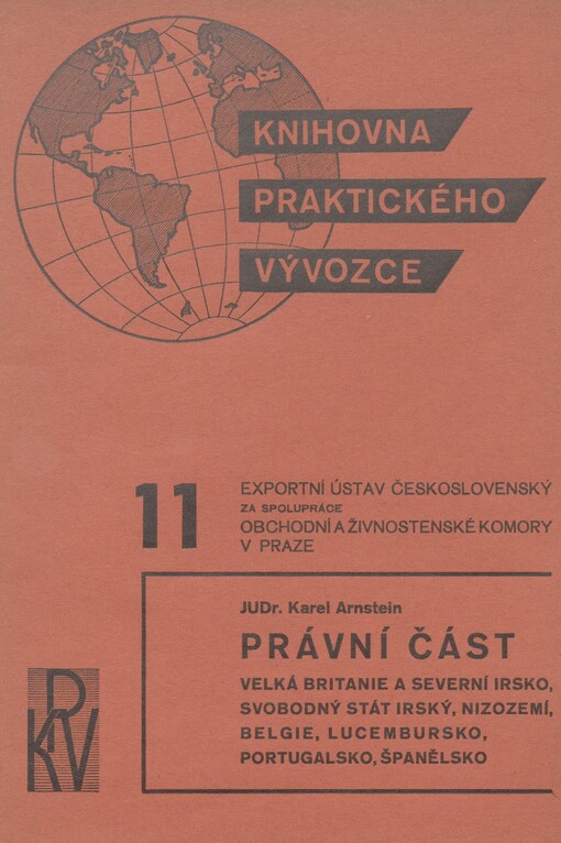 Právní část: Velká Britanie a Severní Irsko, Svobodný stát Irský, Nizozemí, Belgie, Lucembursko, Portugalsko, Španělsko