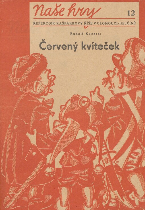 Červený kvíteček: výpravná pohádka pro loutky v 7 obrazech
