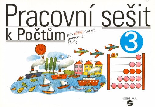 Pracovní sešit 3k počtům pro nižší stupeň pomocné školy