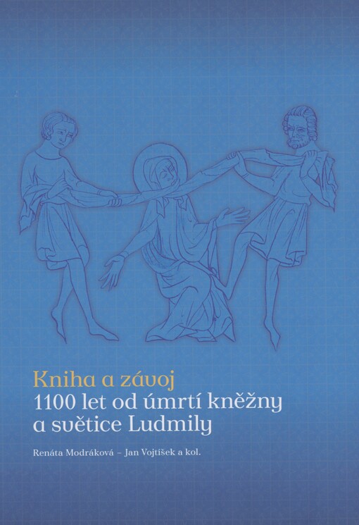 Kniha a závoj: 1100 let od úmrtí kněžny a světice Ludmily