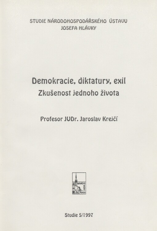 Demokracie, diktatury, exil: zkušenost jednoho života