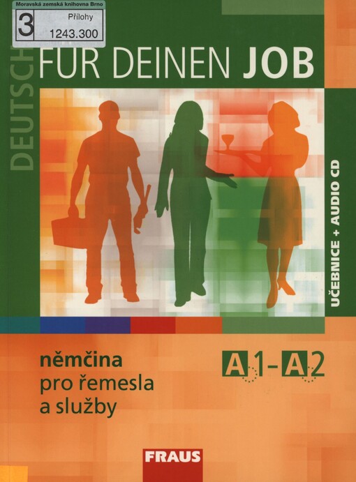 Deutsch für deinen Job: němčina pro řemesla a služby : učebnice s vkládaným audio CD : A1-A2