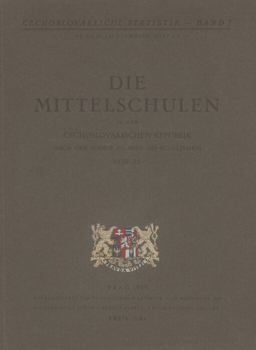 Mittelschulen in der Čechoslovakischen Republik: nach dem Stande zu Ende des Schuljahres 1920/21