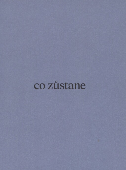 Co zůstane