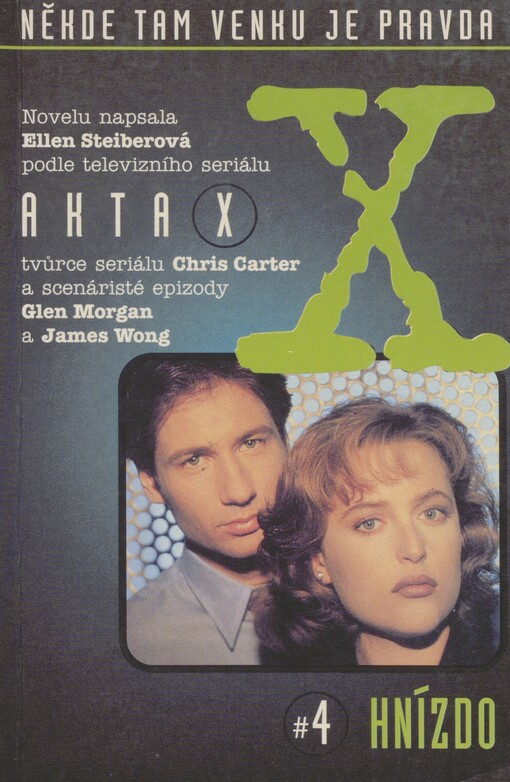 Akta X. 4. Hnízdo