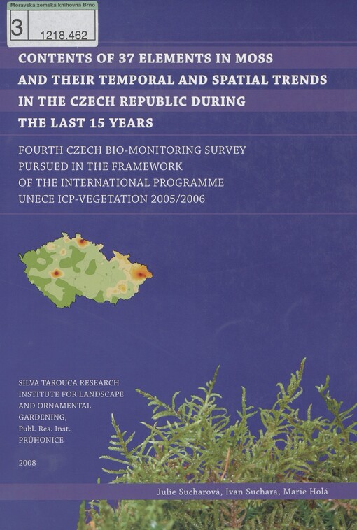 Contents of 37 elements in moss and their temporal and spatial trends in the Czech Republic during the last 15 years: fourth Czech bio-monitoring survey pursued in the framework of the international programme UNECE ICP-Vegetation 2005/2006 = Obsah 37 prvků v mechu a časové a prostorové změny jeho hodnot v České republice během posledních 15 let : čtvrtý český biomonitorovací průzkum prováděný v rámci mezinárodního programu OSN EHK ICP-Vegetace 2005/2006