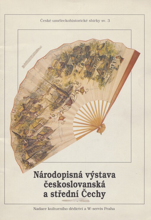 Národopisná výstava českoslovanská a střední Čechy: [kat. výstavy], Roztoky u Prahy 3. 11. 1994 - 12. 3. 1995