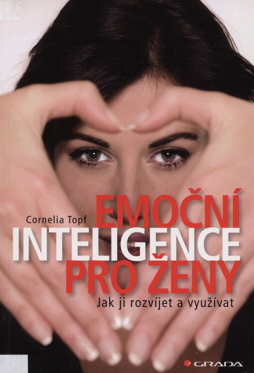 Emoční inteligence pro ženy: jak ji rozvíjet a využívat
