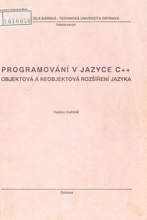 Programování v jazyce C++: objektová a neobjektová rozšíření jazyka