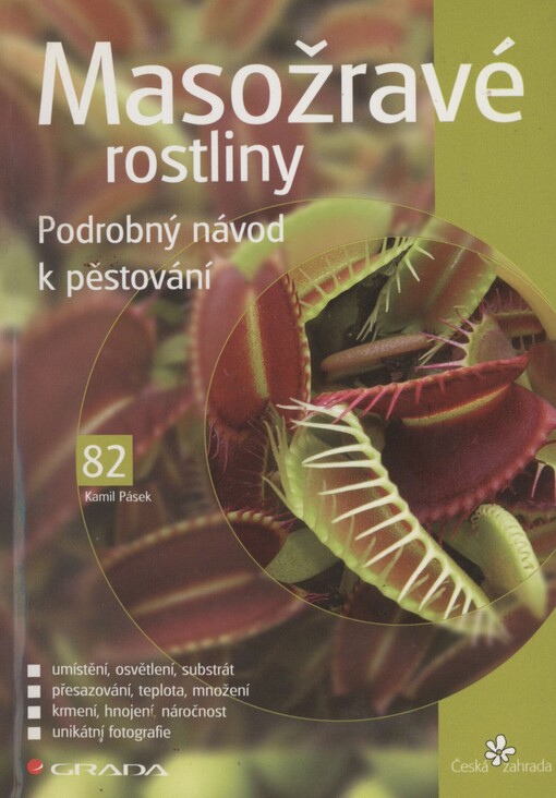 Masožravé rostliny :podrobný návod k pěstování, 1. vyd.