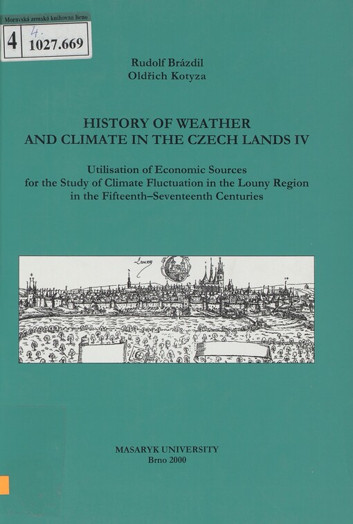 History of weather and climate in the Czech Lands. 4. Utilisation of economic sources for the study of climate fluctuation in the Louny region in the fifteenth-seventeenth centuries