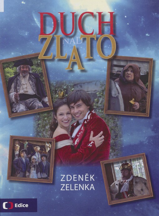 Duch nad zlato: pohádka o lásce a duchovi, který zmoudřel až v záhrobí