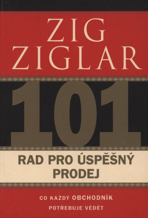 101 rad pro úspěšný prodej: co každý obchodník potřebuje vědět