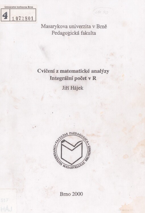 Cvičení z matematické analýzy: integrální počet v R