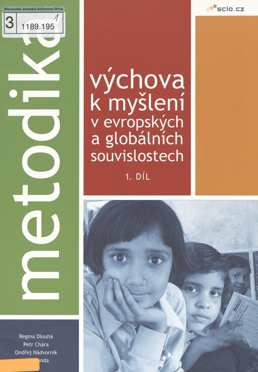 Metodika :výchova k myšlení v evropských a globálních souvislostech.1. díl