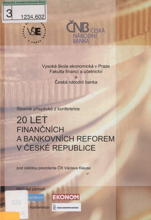 20 let finančních a bankovních reforem v České republice: sborník příspěvků z konference : [11. listopadu 2009, Kongresové centrum ČNB, Praha]