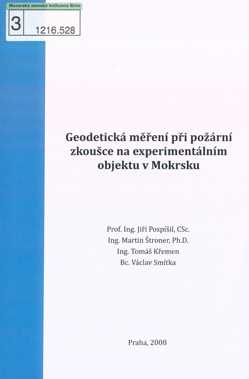 Geodetická měření při požární zkoušce na experimentálním objektu v Mokrsku