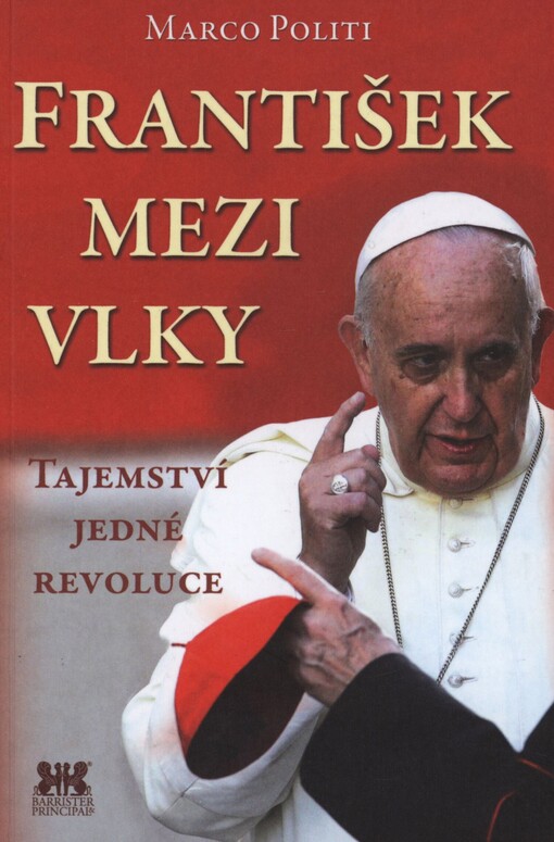 František mezi vlky: tajemství jedné revoluce
