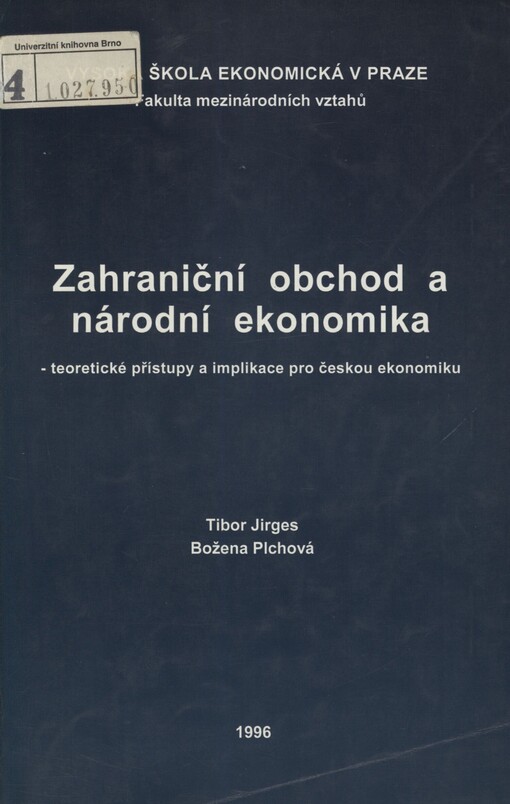 Zahraniční obchod a národní ekonomika: teoretické přístupy a implikace pro českou ekonomiku