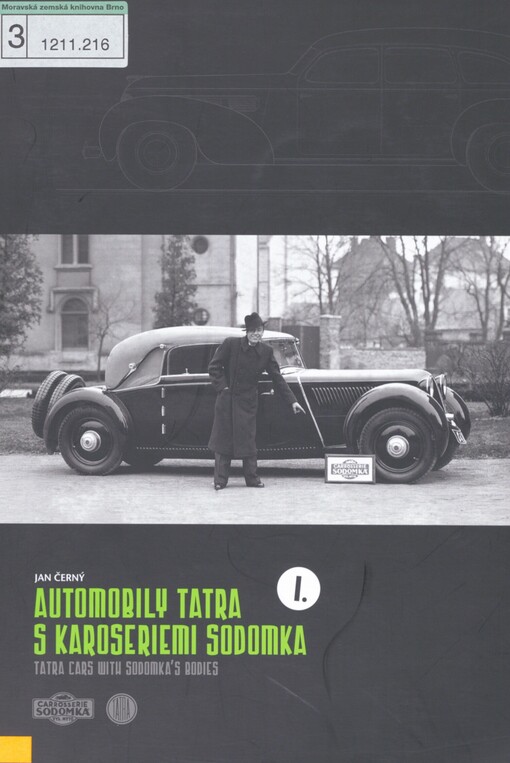 Automobily Tatra s karoseriemi Sodomka =: Tatra cars with Sodomka's bodies