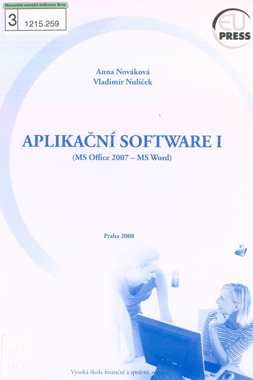 Aplikační software I: (MS Office 2007 - MS Word)