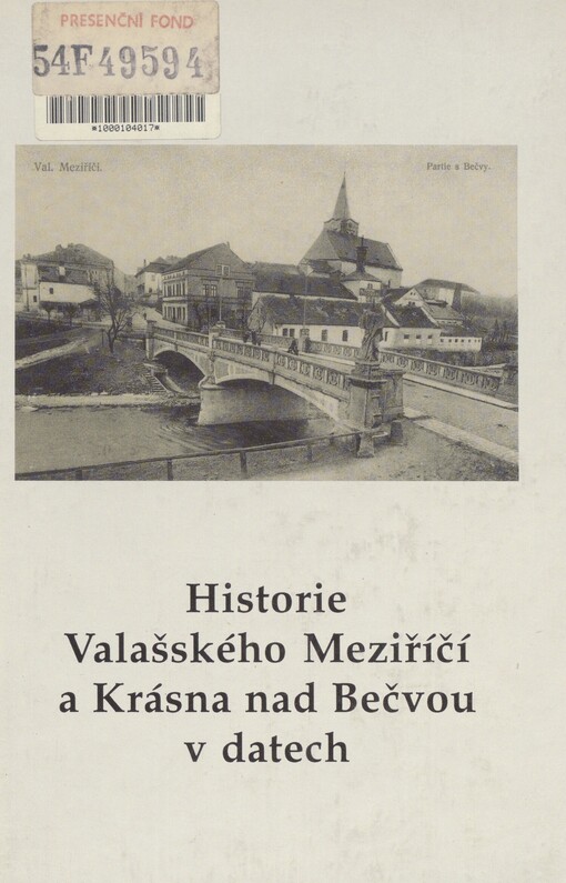 Historie Valašského Meziříčí a Krásna nad Bečvou v datech