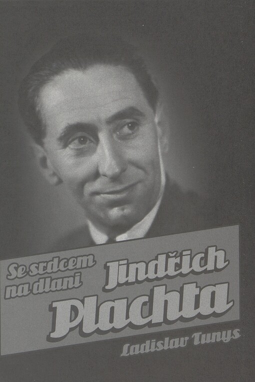 Jindřich Plachta: se srdcem na dlani