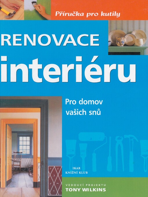 Renovace interiéru: pro domov vašich snů