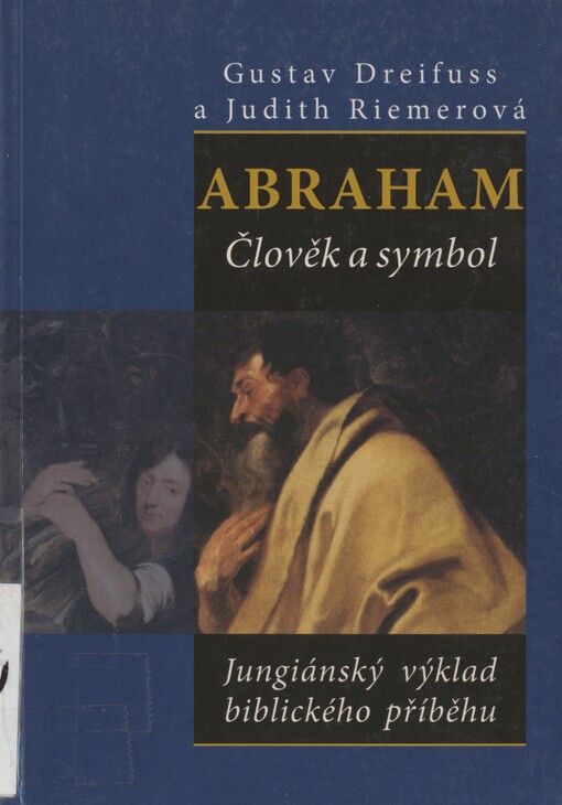 Abraham: člověk a symbol : jungiánský výklad biblického příběhu
