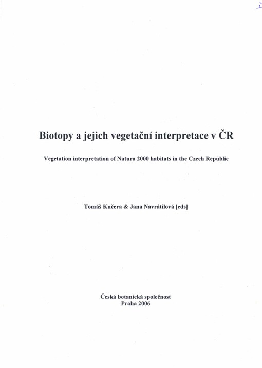 Biotopy a jejich vegetační interpretace v ČR =: Vegetation interpretation of Natura 2000 habitats in the Czech Republic