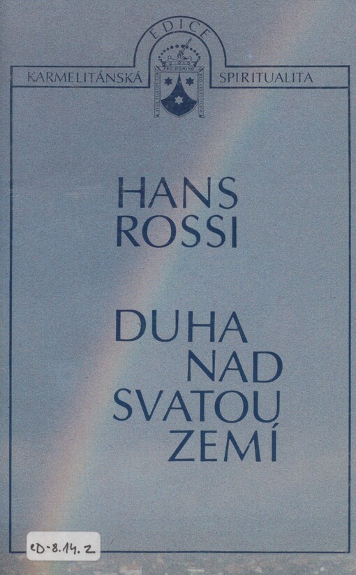 Duha nad Svatou zemí