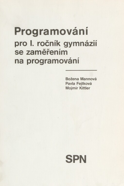 Programování pro I. ročník gymnázií se zaměřením na programování