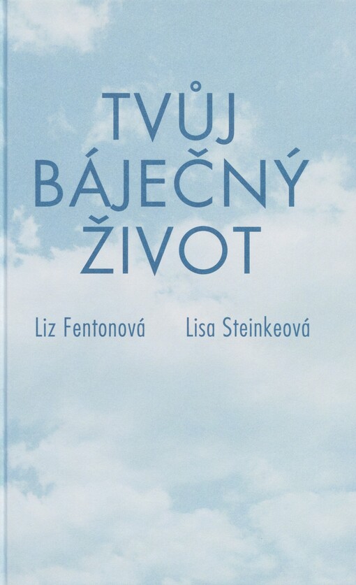 Tvůj báječný život