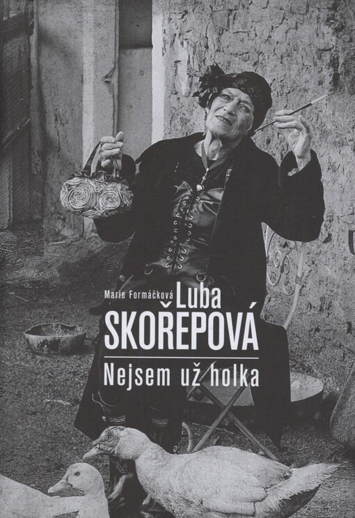 Luba Skořepová: nejsem už holka