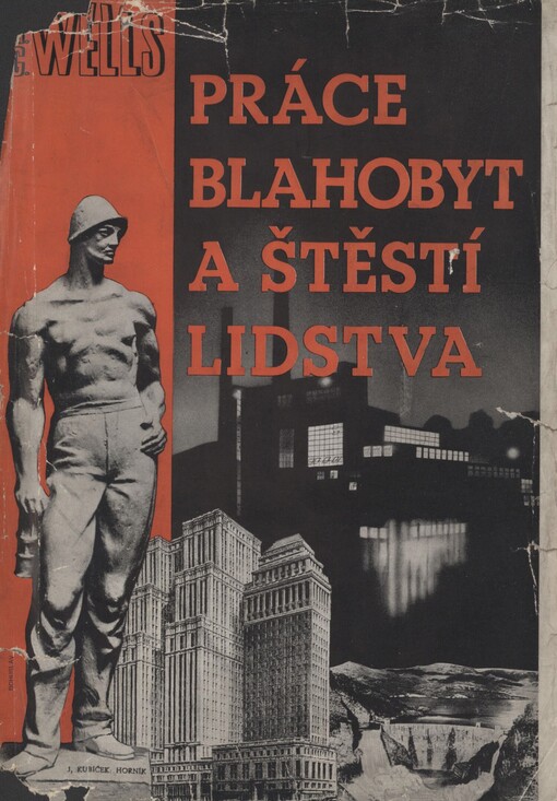 Práce, blahobyt a štěstí lidstva