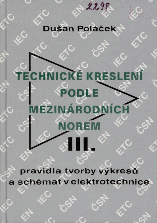 Technické kreslení podle mezinárodních norem. 3. Pravidla tvorby výkresů a schémat v elektrotechnice