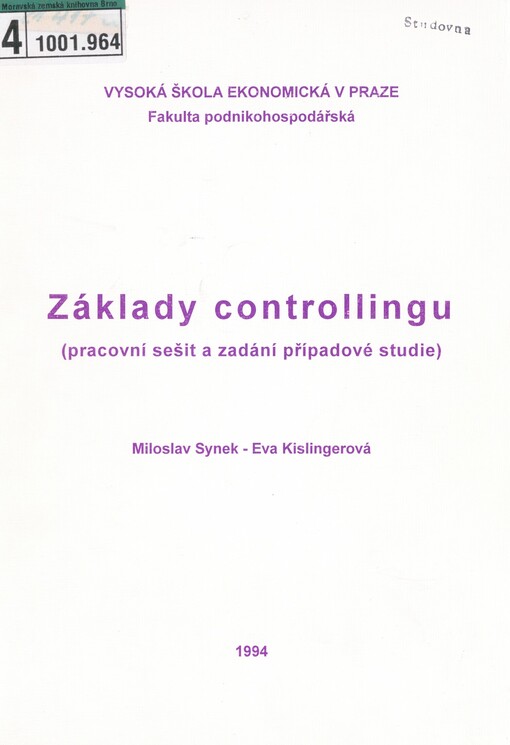 Základy controllingu: (pracovní sešit a zadání případové studie)