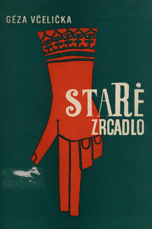 Staré zrcadlo: [Básně]