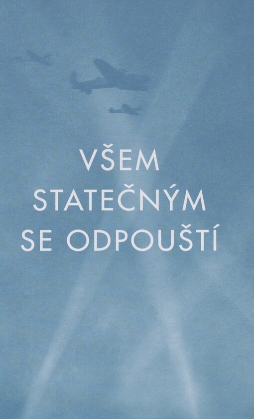 Všem statečným se odpouští
