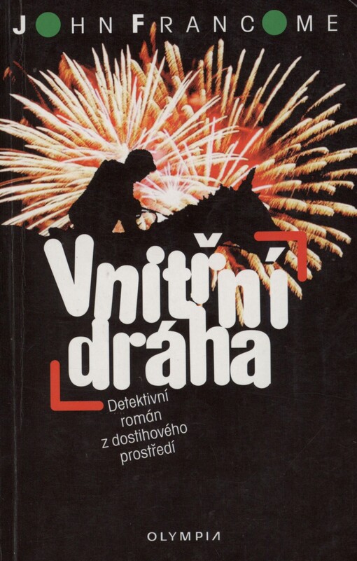 Vnitřní dráha: detektivní román z dostihového prostředí