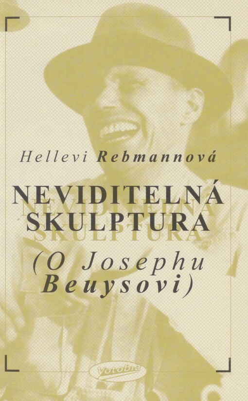 Neviditelná skulptura: (o Josephu Beuysovi)
