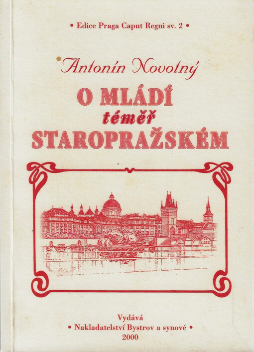 O mládí téměř staropražském