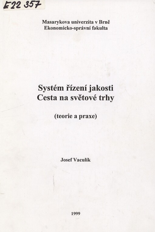 Systém řízení jakosti: Cesta na světové trhy : (teorie a praxe)