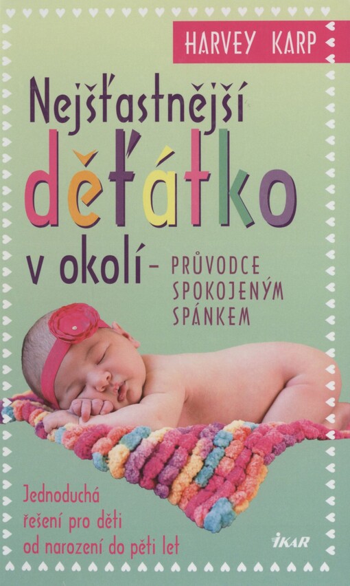 Nejšťastnější děťátko v okolí: průvodce spokojeným spánkem