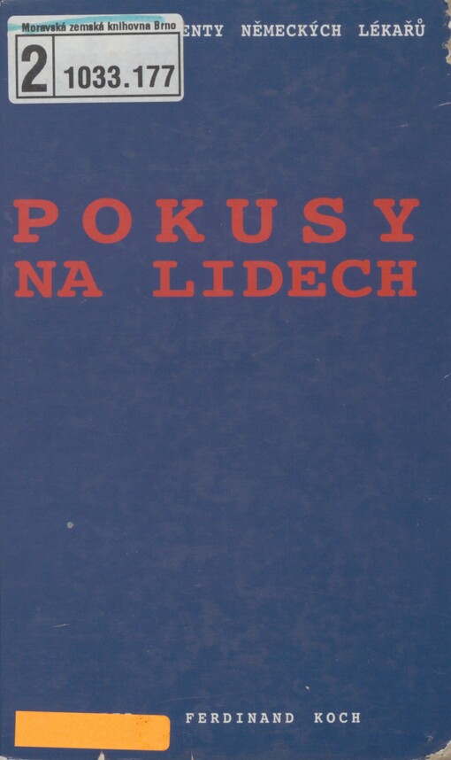 Pokusy na lidech: smrtelné experimenty německých lékařů