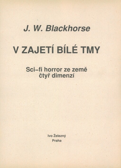 V zajetí bílé tmy: sci-fi horror ze země 4 dimenzí