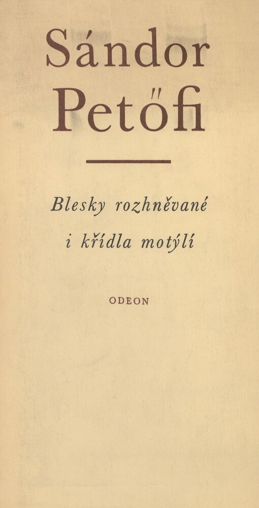Blesky rozhněvané i křídla motýlí: vychází k uctění 150. výročí narození Sándora Petöfiho
