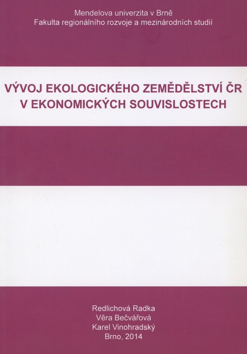 Vývoj ekologického zemědělství ČR v ekonomických souvislostech