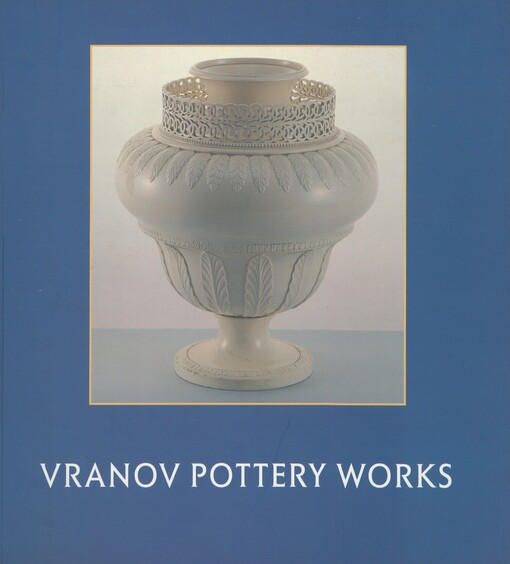 Vranov pottery works: [katalog výstavy]