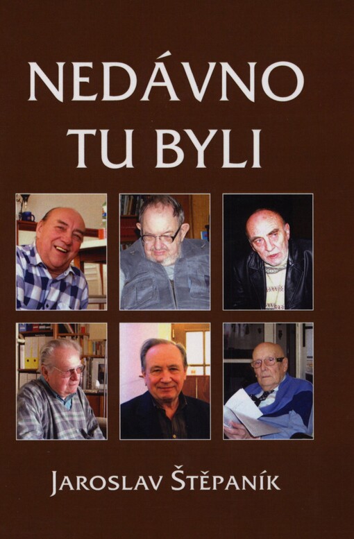 Nedávno tu byli: portréty osobností z jedné výrazné generace
